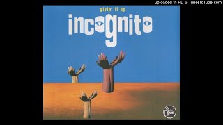 Incognito - Givin&#39; It Up (Uplifting Club Mix)