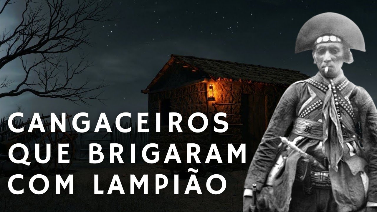 CANGACEIROS QUE BRIGARAM COM LAMPIÃO