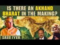 Is There An Akhand Bharat In The Making