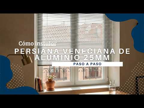 Cómo Instalar una Persiana Veneciana de Aluminio de 25mm