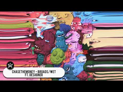 ChaseTheMoney Ft. Desiigner - Broads/Wet (Slim.E and Friends)