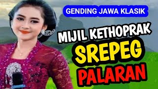 Download lagu MIJIL KETHOPRAK, SREPEG PALARAN GENDING JAWA KLASIK KAGEM JAMPI SAYAH. mp3 Download lagu MIJIL KETHOPRAK, SREPEG PALARAN GENDING JAWA KLASIK KAGEM JAMPI SAYAH. mp3