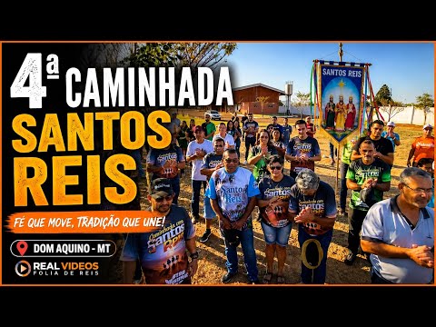 🙏 A emocionante 4ª Caminhada com Santos Reis em Dom Aquino – MT