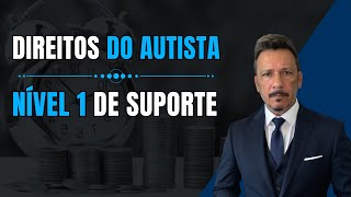 Quais são os Direitos do AUTISTA LEVE?