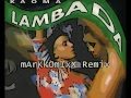 Kaoma - Lambada [mArKkOmIxX Remix Edit ...