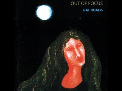 Out Of Focus - Rat Roads 1972 FULL VINYL ALBUM