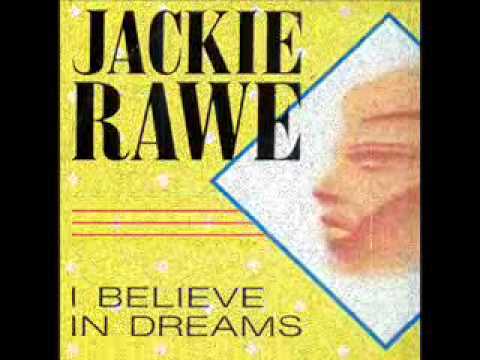 JACKIE RAWE - I Believe in Dreams (Extended Mix) 1997