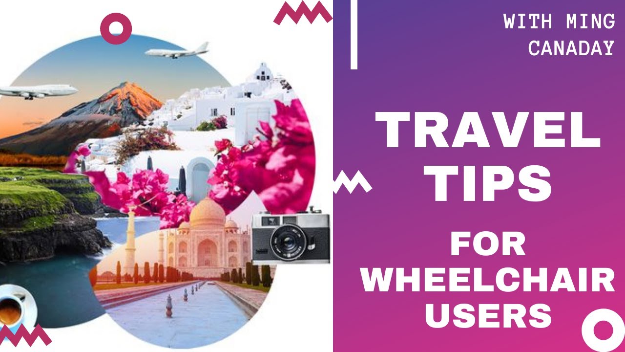Travel Tips for Wheelchair Users