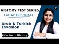 History test series| Arab & Turkish Invasion  | Medieval history | MCQ series