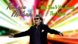 Ronnie Milsap -- Why Don't You Spend The Night