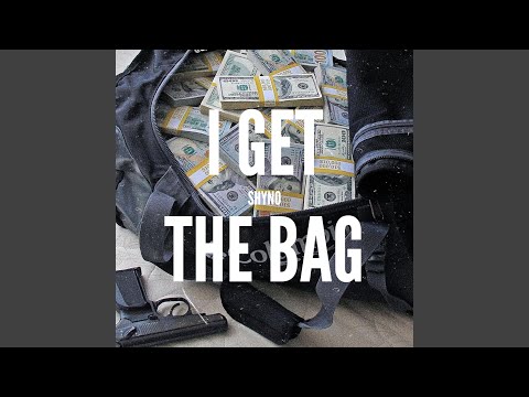 I Get the Bag