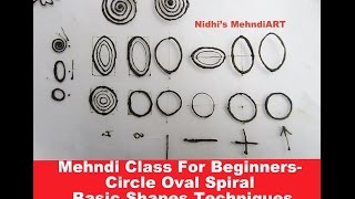 Mehndi Class For Beginners- Circle Oval Spiral Basic Shapes Techniques with Henna Cone Tutorial