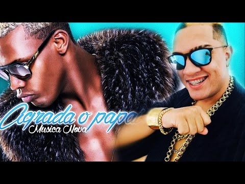 MC Kekel e MC Bin Laden - Agrada o PAPAI  (Musica nova PRÉVIA - 2017)