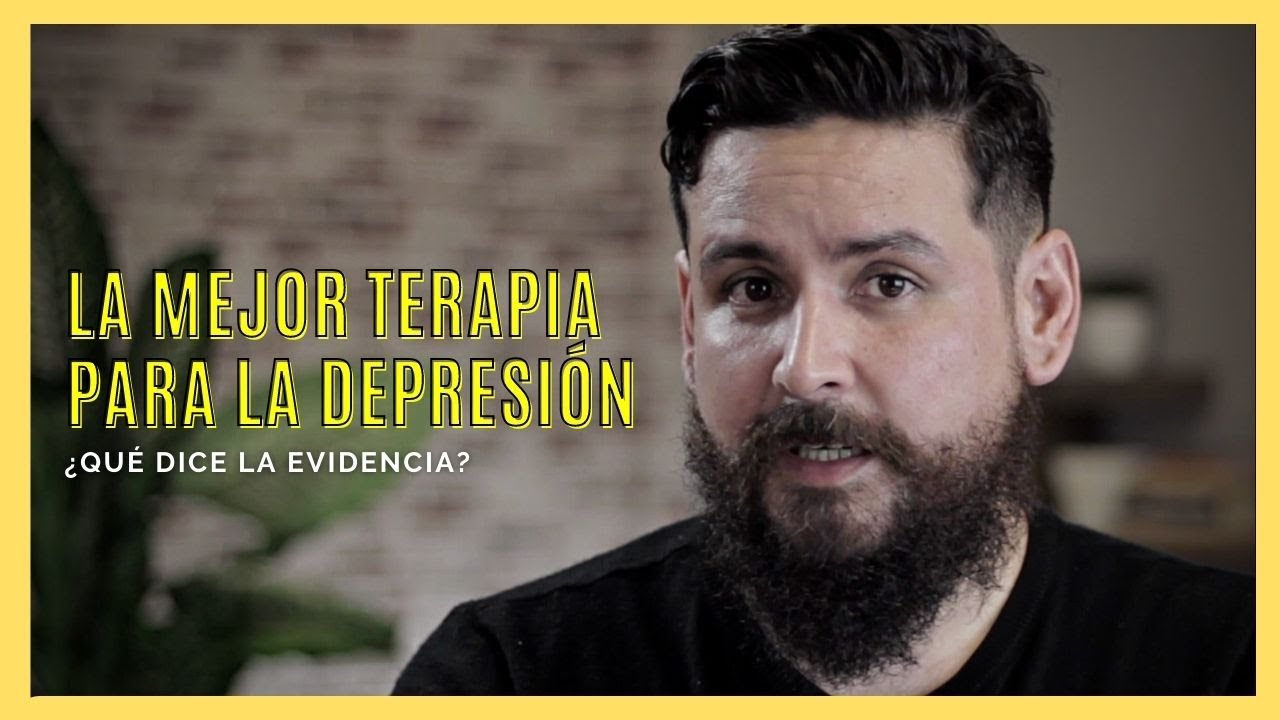 ✅ LA MEJOR TERAPIA PARA LA DEPRESIÓN (2022)