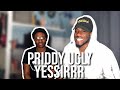 PRIDDY UGLY YESSIRR FT KEYS REACTION