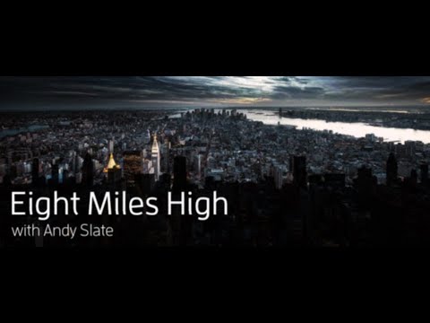 Eight Miles High 107 (with Andy Slate) 06.02.2018