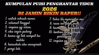 Download lagu kumpulan puisi penghantar tidur terbaru bikin baper dan sedih 🥺 mp3 Download lagu kumpulan puisi penghantar tidur terbaru bikin baper dan sedih 🥺 mp3