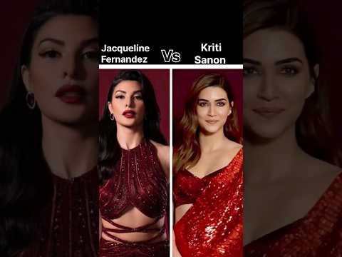 Jacqueline Fernandez vs Kriti Sanon #trending #newsong #shorts