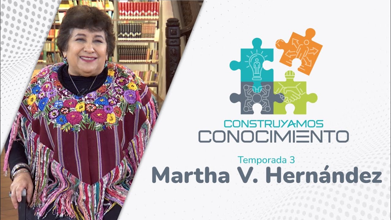 Construyamos educación  | Martha V. Hernández