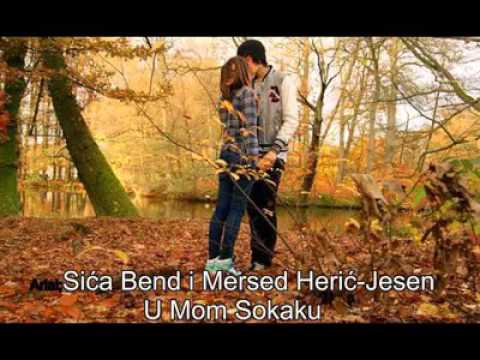 Mersed Heric & Sinan softic Jesen u mom sokaku