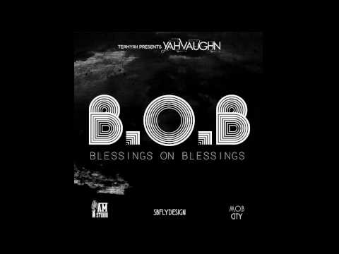 YahVaughn - Blessings On Blessings - Produced By JeeJuhbeats