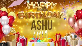 ASHU - Happy Birthday Ashu