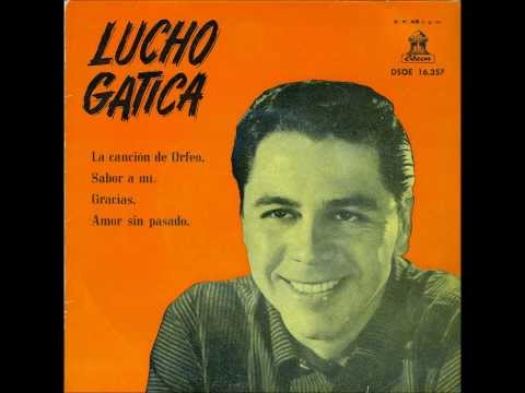 Lucho Gatica - Sabor a mí