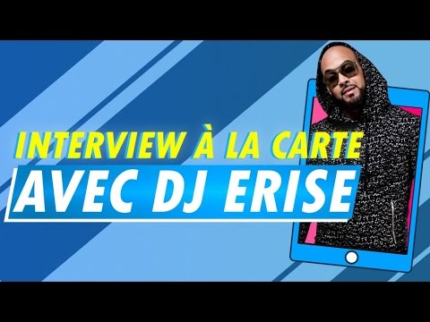 DJ Erise interview à la carte : Ses collaborations avec Lacrim, Keblack, La Fouine et M. Pokora...