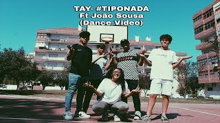 TAY - #TIPONADA Ft JOÃO SOUSA | SHYNX TAY - #TIPONADA Ft JOÃO SOUSA | SHYNX