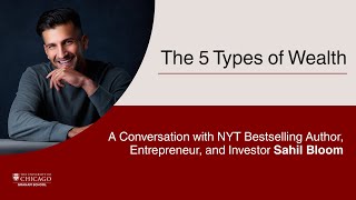 The 5 Types of Wealth: A Conversation with Sahil Bloom