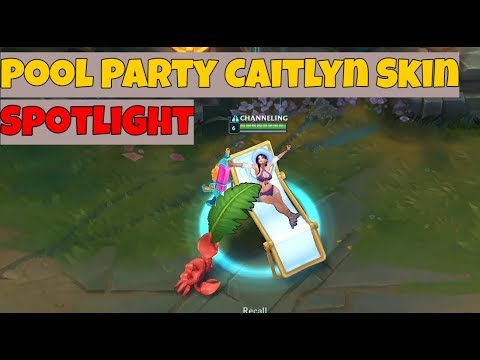 pool party caitlyn 2018 Skin Spotlight || League of Legends New Pool Party SKins !