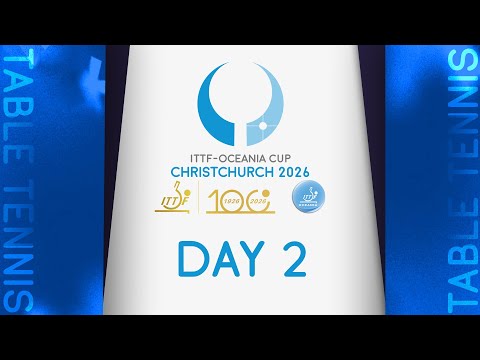 ITTF-Oceania Cup Christchurch 2026 | Day 2