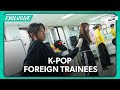 Life Of Foreign K Pop Trainees In S Korea