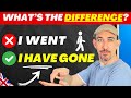 EXPLAINED The Difference Between I WENT And I HAVE GONE