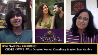 2020 Indian Film Festival Cincinnati - Chote Nawab Interview ft. Kumud Chaudhary, Svar K video