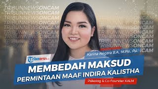 Membedah Maksud Permintaan Maaf Indira Kalistha Part 1