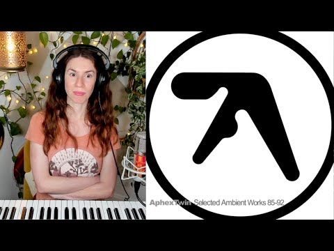 Aphex Twin // Selected Ambient Works 85-92 reactionalysis