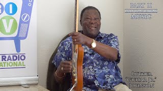 Luther Guitar Jr Johnson A Blues Music Interview Part 2 OF 2 01 09 2020 on BRI Musical 4K