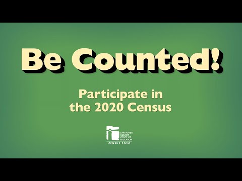Be Counted! Participate in the 2020 Census