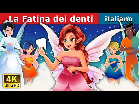 La Fatina dei denti | The Tooth Fairy in Italian | Fiabe Italiane |@ItalianFairyTales