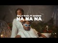 Willy Paul Ft Marioo - Na na na (Official Lyrics Video)
