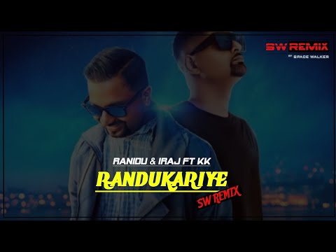 Ranidu & Iraj ft KK - Randukariye | රණ්ඩුකාරියේ (SW Remix)