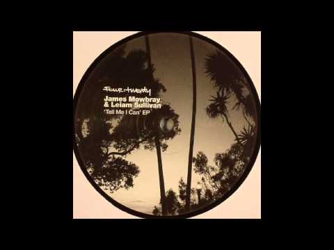 James Mowbray & Leiam Sullivan - Come Out Of The Shade