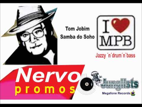 Tom Jobim is a Junglist - Samba do Soho  👽  👽  👽  👽  👽