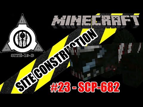 Minecraft SCP: Site Construction - part 23 - SCP-682 Containment Chamber