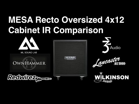 MESA Recto OS 4x12 CAB IR COMPARISON, MLsoundlab, Ownhammer, Redwirez, 3sigma, Lancaster, Wilkinson