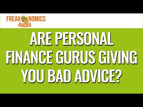 Are Personal Finance Gurus Giving You Bad Advice? (Update) | Freakonomics Radio