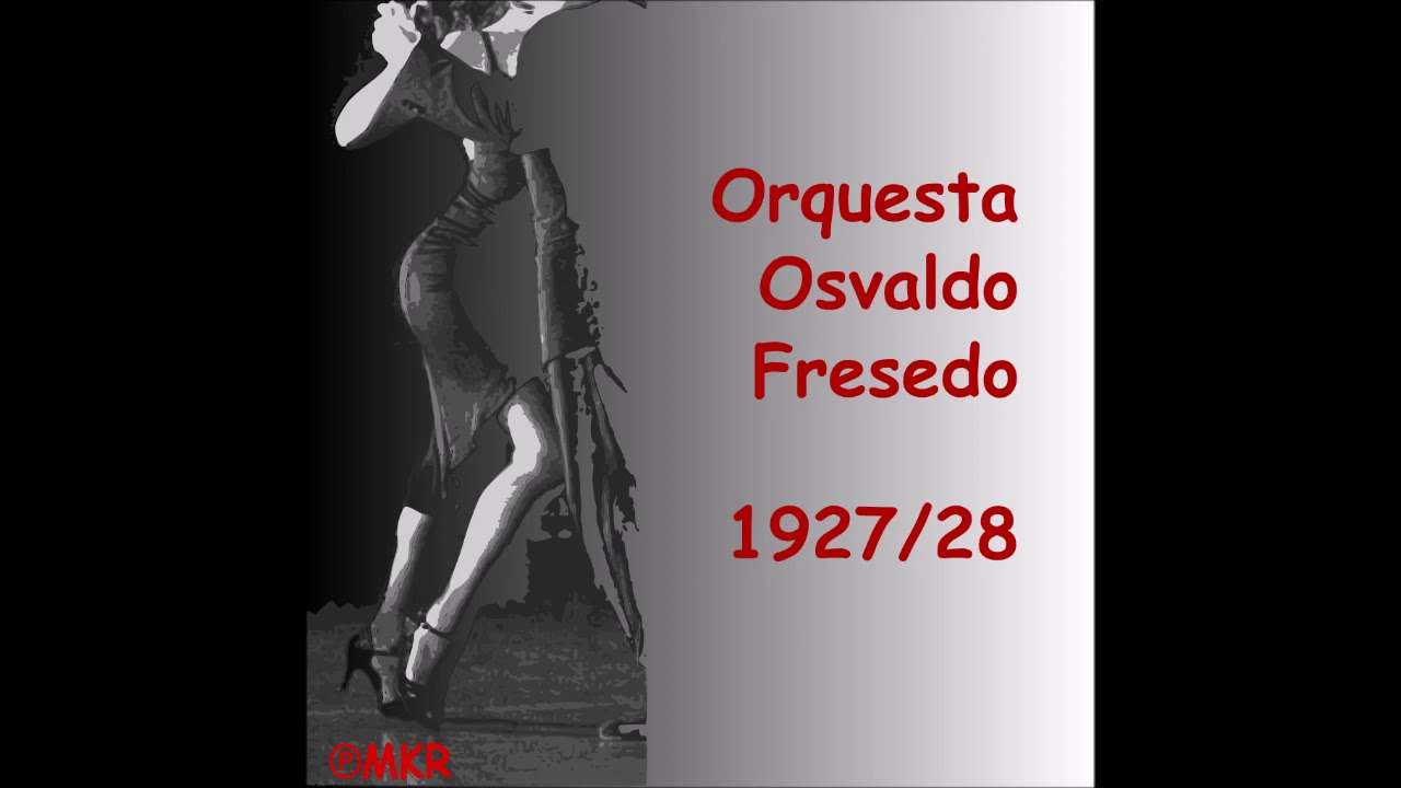 Piedad! Tango Orquesta Osvaldo Fresedo con Ernesto Famá 1928-10-09