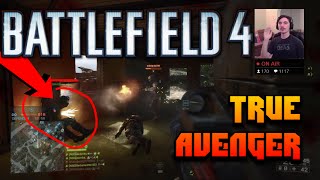 THE TRUE AVENGER | Battlefield 4 Live Multiplayer Gameplay | Episode 148