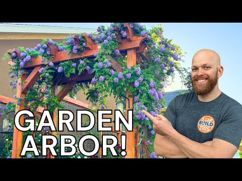 How to Build a Garden Arbor | Step-By-Step Guide